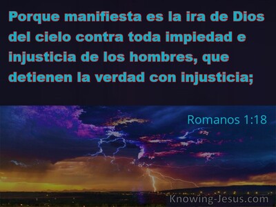 Romanos 1:18 (Armada)